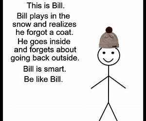 Be Like Bill: The Internet's Smartest Sensation