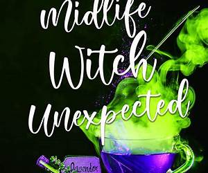 Midlife Witch Unexpected (Cougar Creek Coven #1)