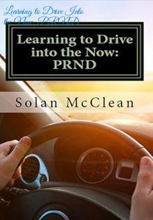 Learning to Drive Into the Now: PRND